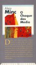 O Choque dos Media