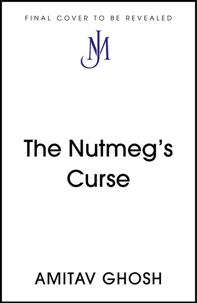 The Nutmeg's Curse