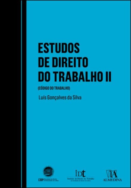 Estudos de Direito do Trabalho (Código do Trabalho)- Volume II