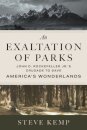 An Exaltation of Parks