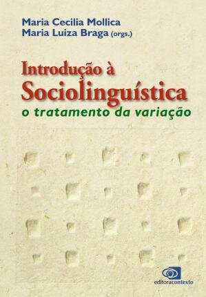 Introdução A Sociolinguística: O Tratamento Da Variação