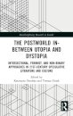 The Postworld In-Between Utopia and Dystopia
