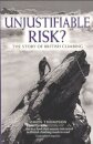 Unjustifiable Risk?