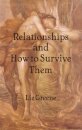 Relationships and How to Survive Them