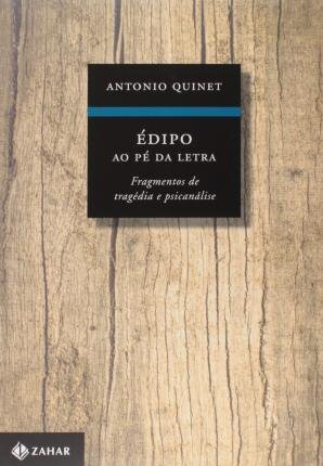Édipo Ao Pé Da Letra: Fragmentos De Tragédia E Psicanálise