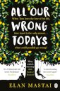 All Our Wrong Todays