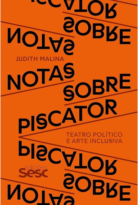 Notas Sobre Piscator: Teatro Político E Arte Inclusiva