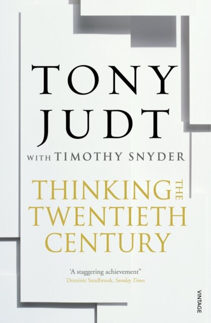 Thinking The Twentieth Century
