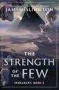 The Strength of the Few