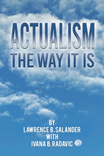 Actualism - The Way It Is