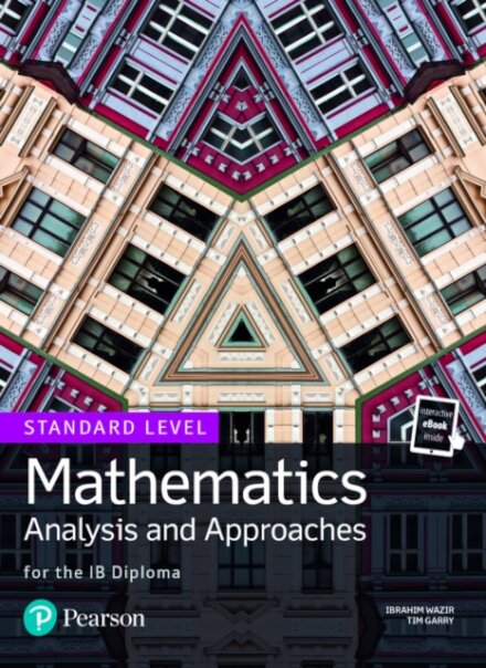 Mathematics Analysis and Approaches for the IB Diploma Standard Level