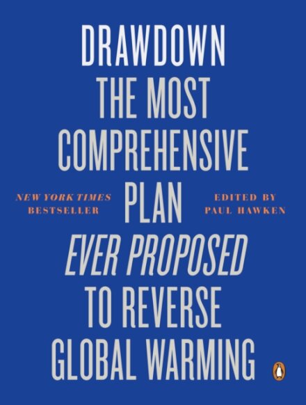 Drawdown: The Most Comprehensive Plan To Reverse G