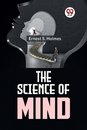The Science of Mind