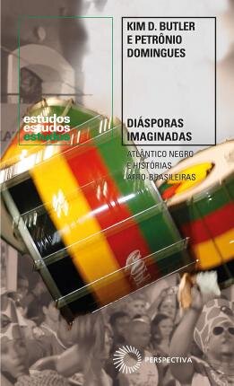 Diásporas Imaginadas: Atlântico Negro E Histórias Afro-Brasileiras