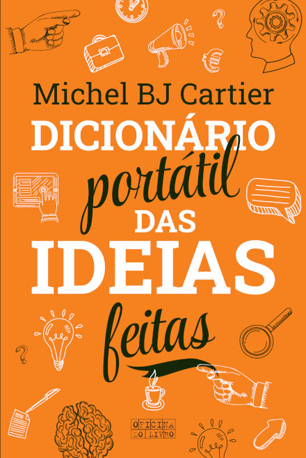 Dicionário Portátil das Ideias Feitas