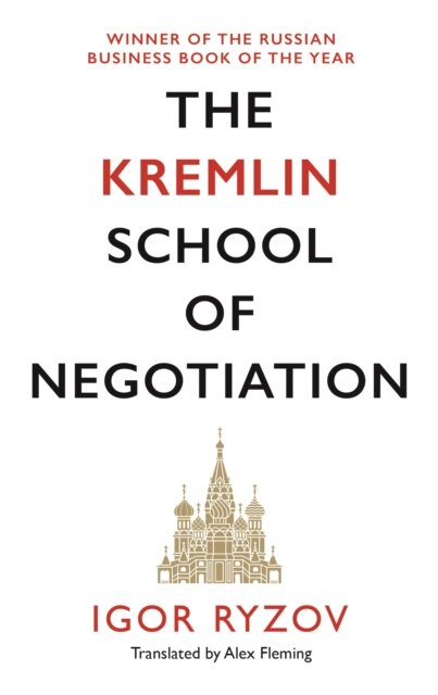 The Kremlin School Of Negotiation