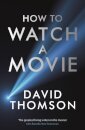 How To Watch A Movie