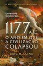 1177: O Ano em Que a Civilização Colapsou