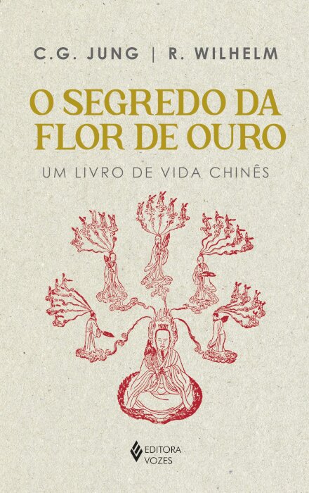 O Segredo Da Flor De Ouro: Um Livro De Vida Chinês