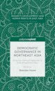 Democratic Governance in Northeast Asia: A Human-Centered Approach to Evaluating Democracy