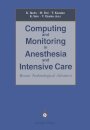 Computing and Monitoring in Anesthesia and Intensive Care