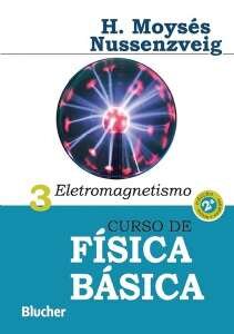 Curso de física básica v.3: eletromagnetismo