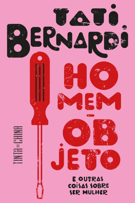 Homem-objeto e outras coisas sobre ser mulher