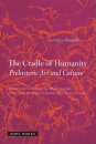 The Cradle of Humanity