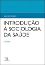 Introdução À Sociologia Da Saúde