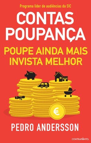 Contas-Poupança - Poupe Ainda Mais, Invista Melhor