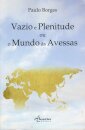 Vazio e Plenitude ou o Mundo às Avessas