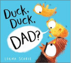 Duck Duck Dad?