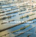 The Human Planet : Earth at the Dawn of the Anthropocene