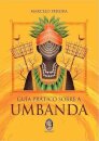 Guia Prático Sobre A Umbanda
