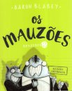Os Mauzões - Episódio 2 - Missão Depenada