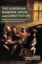 The european banking union and constitution