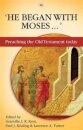 He Began With Moses