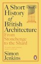 A Short History Of British Architecture
