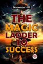The Magic Ladder to Success
