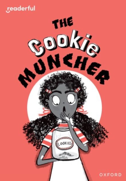 Readerful Rise: Oxford Reading Level 8: The Cookie Muncher
