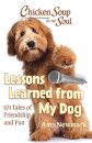 Chicken Soup for the Soul: Lessons Learned from My Dog