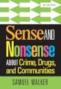 Sense and Nonsense About Crime, Drugs, and Communities