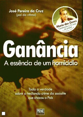 Ganância - A Essência  De Um Homicídio