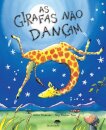 As Girafas Não Dançam