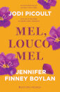 Mel, Louco Mel