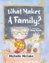 What Makes A Family?
