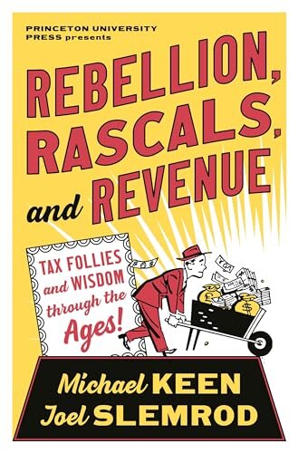 Rebellion, Rascals, And Revenue