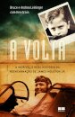 Volta, A: incrível e real história reencarnação James Huston