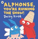 Alphonse You'Re Ruining The Show!
