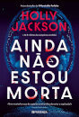 Ainda Não Estou Morta